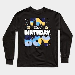 Im The Birthday Boy Dog Family Matching Long Sleeve T-Shirt